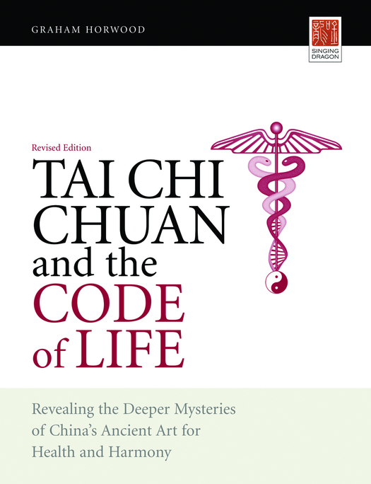 Tai Chi Chuan and the Code of Life