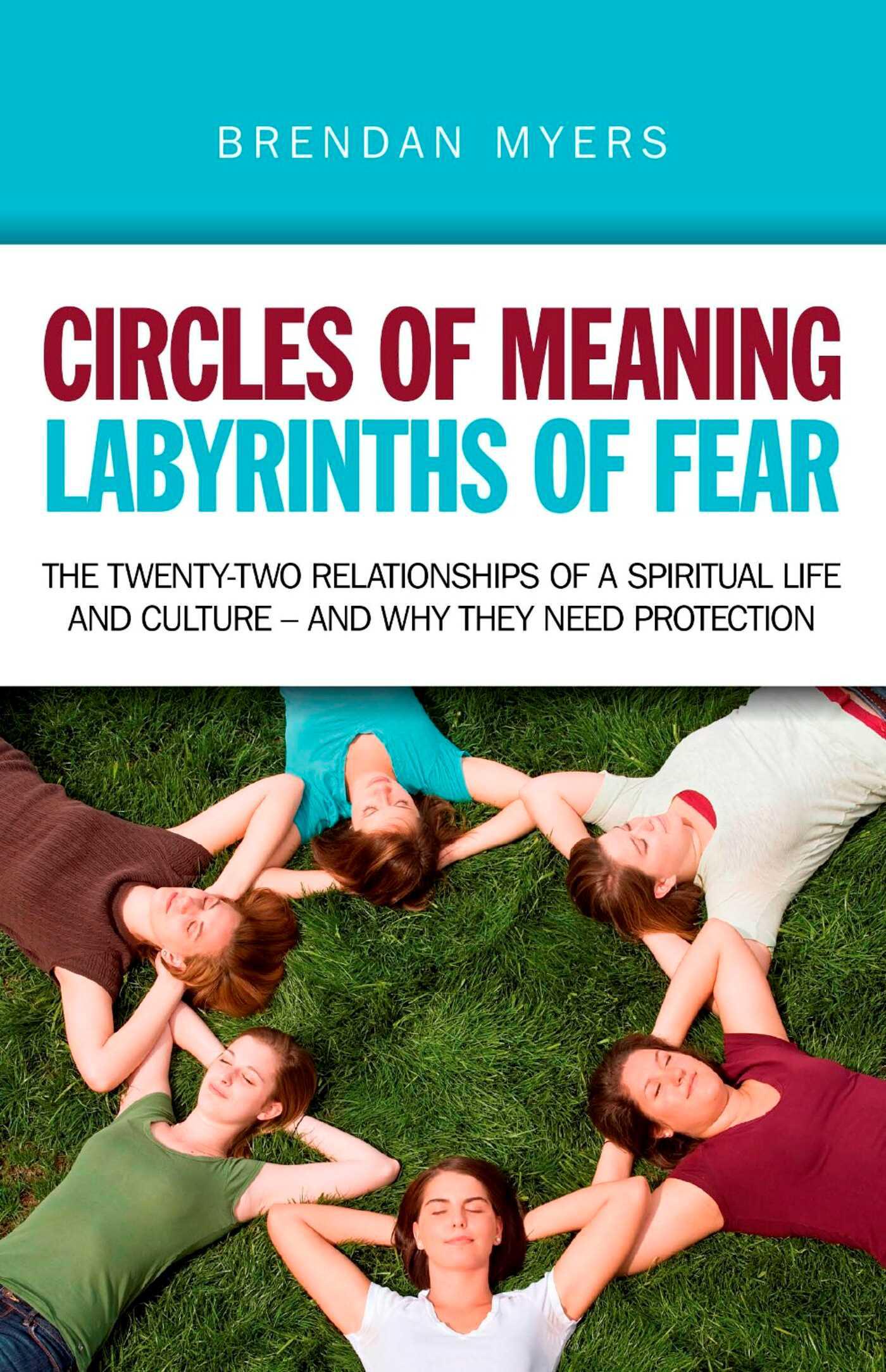 Cover image for Circles of Meaning, Labyrinths of Fear