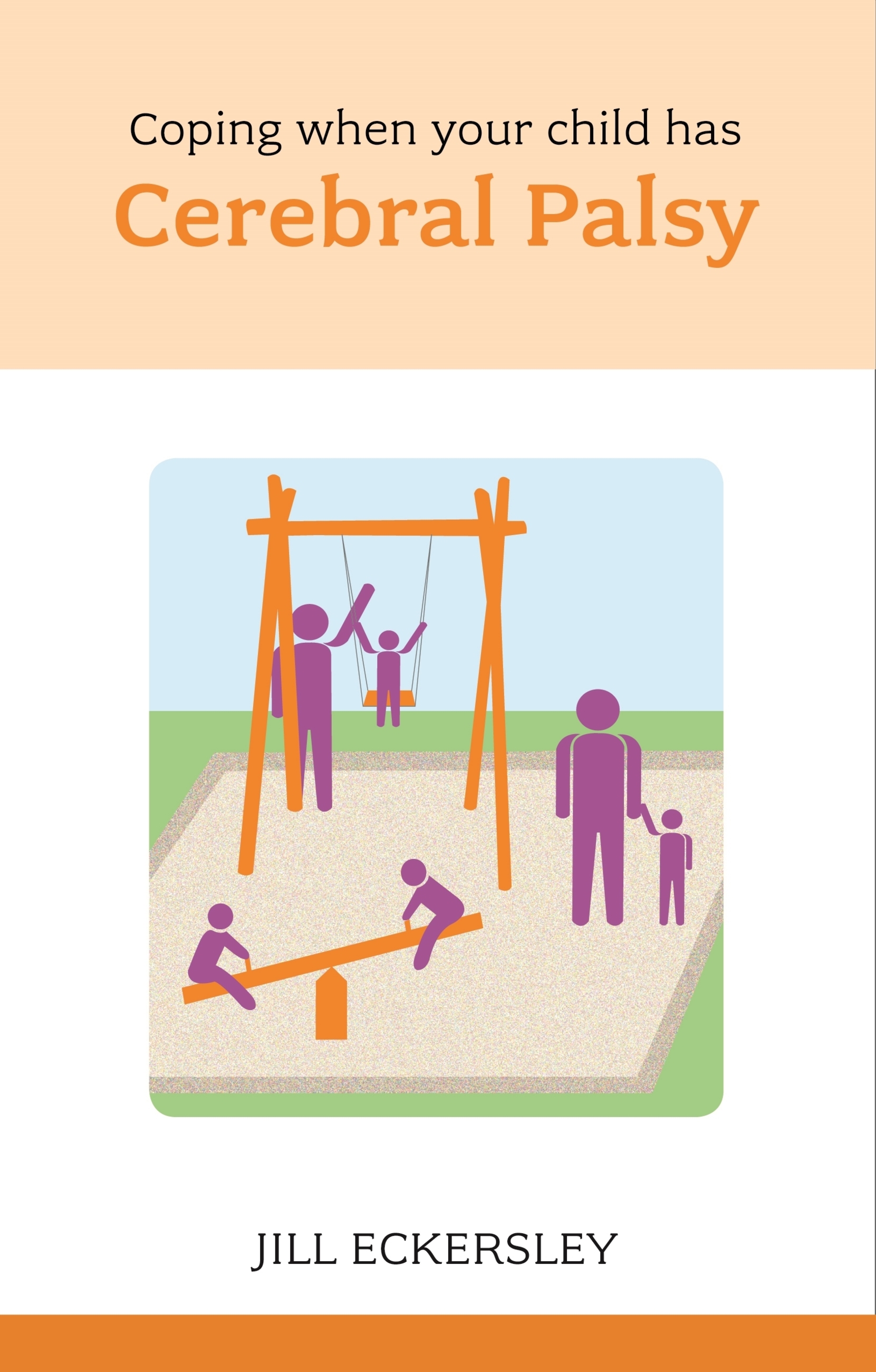 Cover image for Coping When Your Child Has Cerebral Palsy