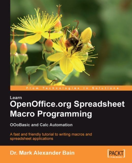 Learn OpenOffice.org Spreadsheet Macro Programming: OOoBasic and Calc Automation