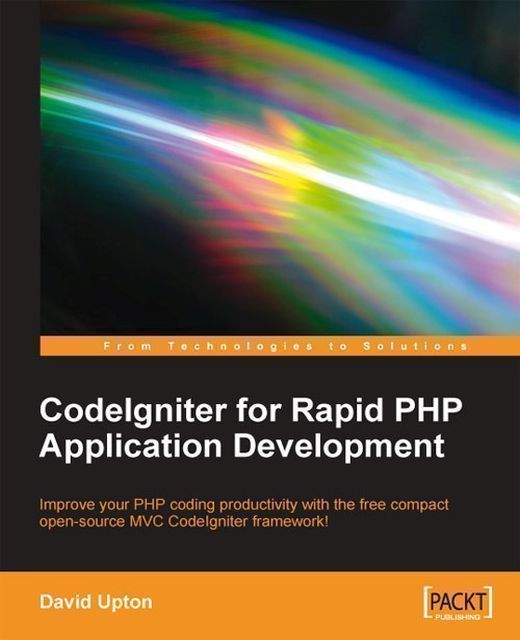 CodeIgniter for Rapid PHP Application Development