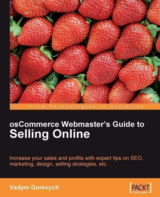 osCommerce Webmaster's Guide to Selling Online