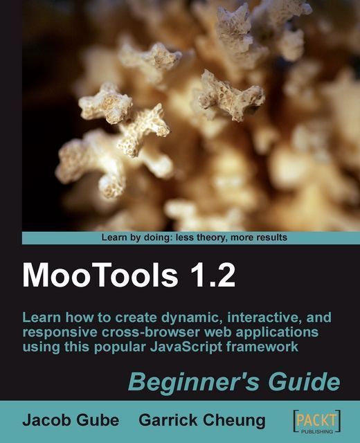 MooTools 1.2: Beginner's Guide