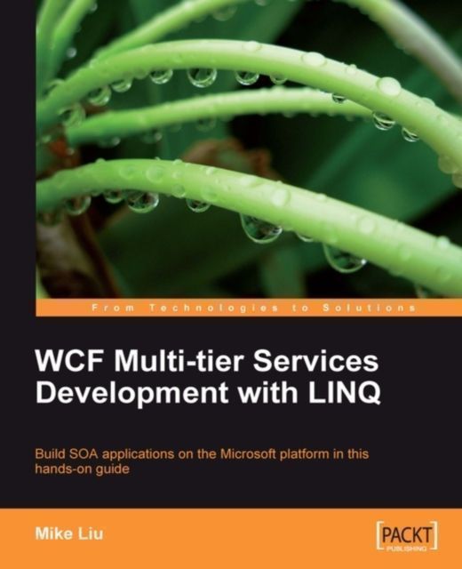 WCF Multi-tier Services Development with LINQ