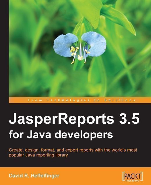 JasperReports 3.5 for Java Developers