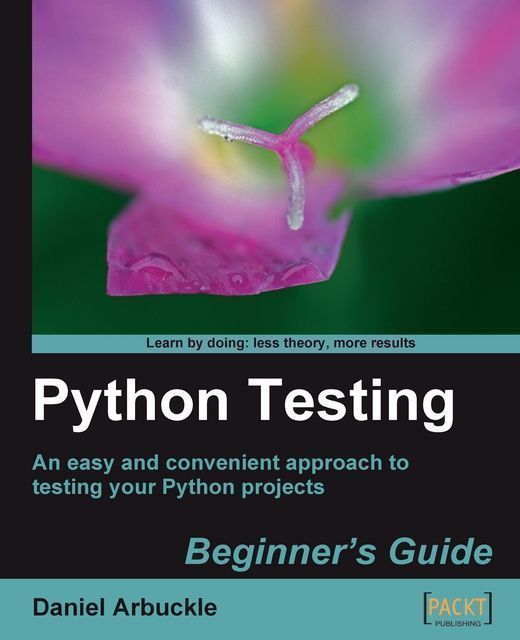 Python Testing: Beginner's Guide