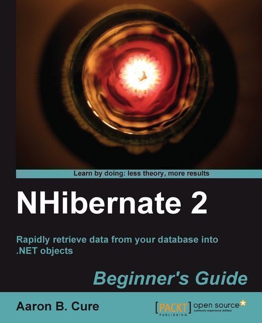 NHibernate 2: Beginner's Guide