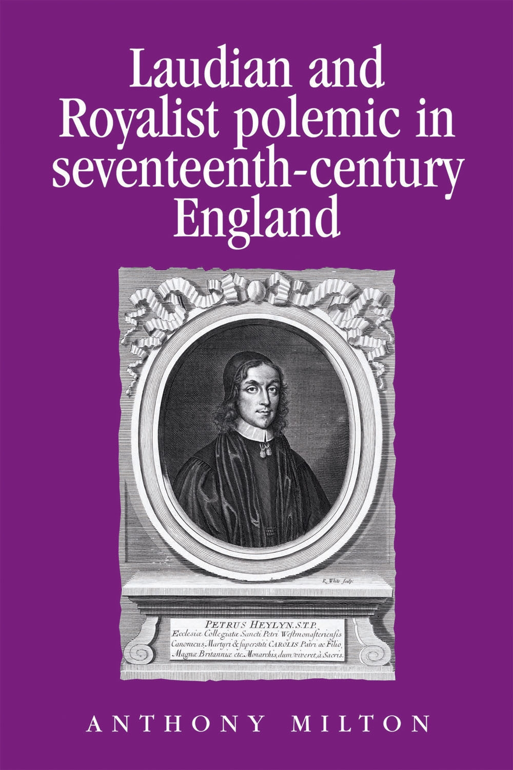 Cover image for Laudian and Royalist polemic in seventeenth-century England