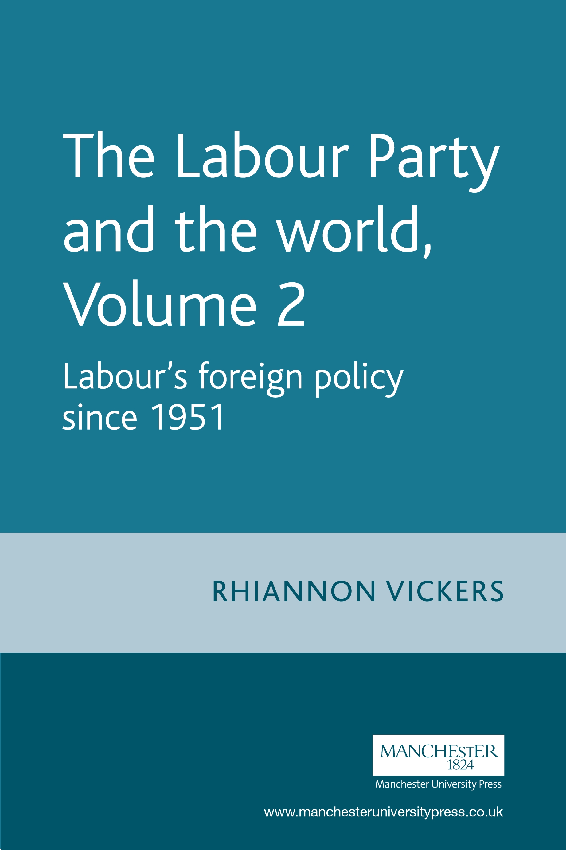 Cover image for The Labour Party and the world, volume 2
