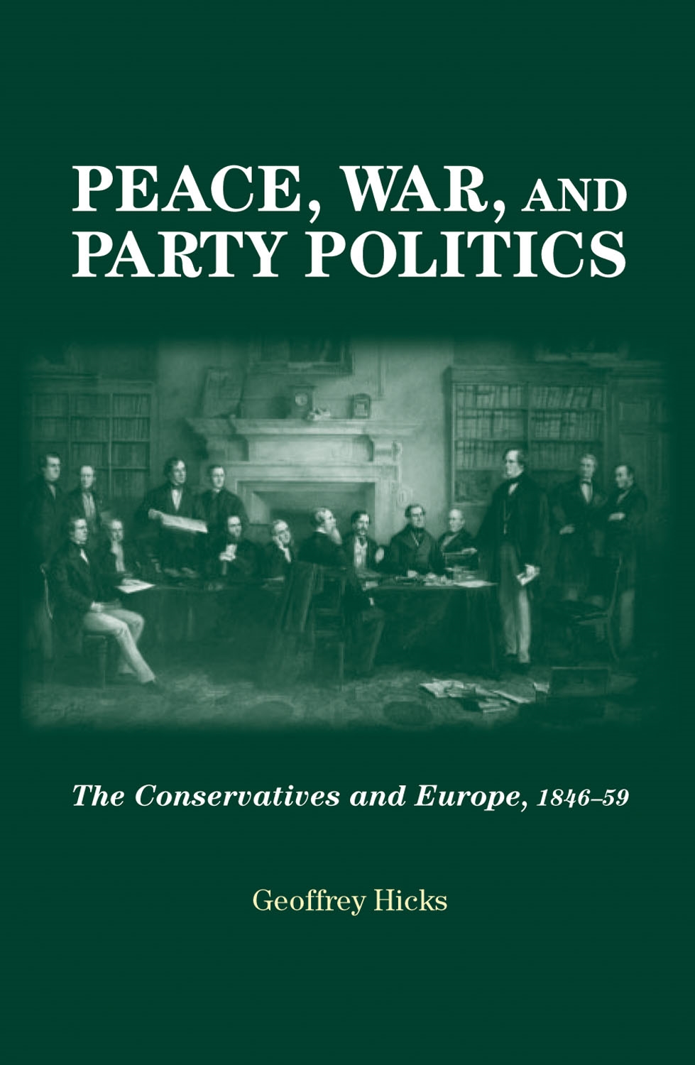 Cover image for Peace, war and party politics