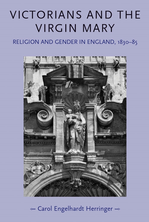 Cover image for Victorians and the Virgin Mary