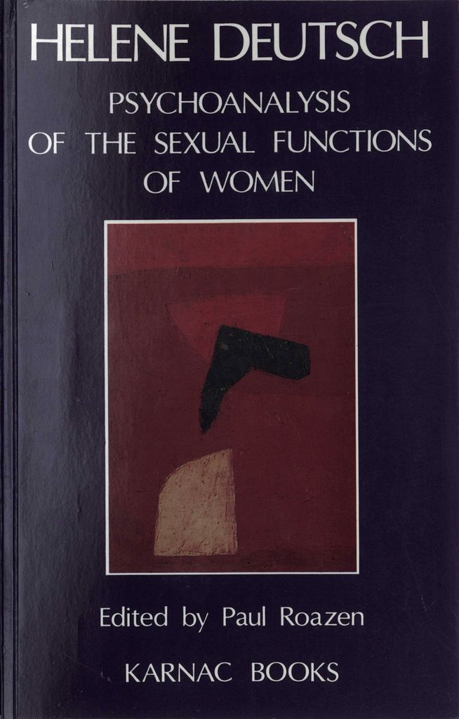 The Psychoanalysis of Sexual Functions of Women