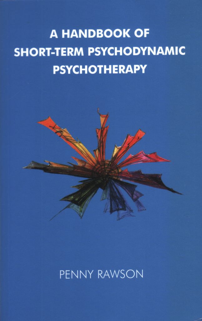 A Handbook of Short-Term Psychodynamic Psychotherapy