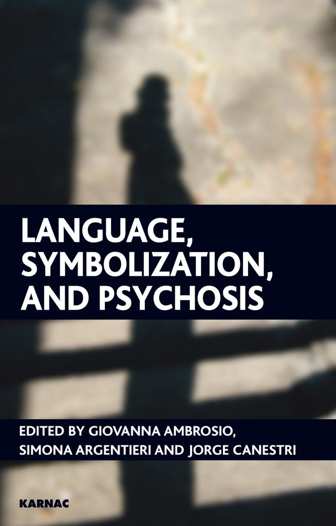 Language, Symbolization, and Psychosis