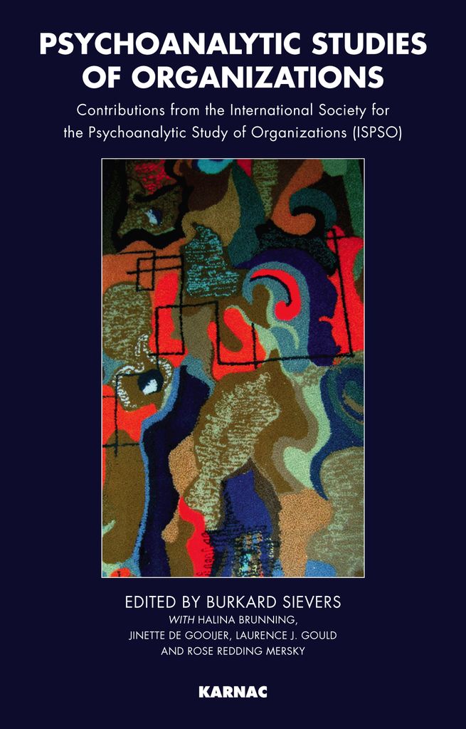 Psychoanalytic Studies of Organizations