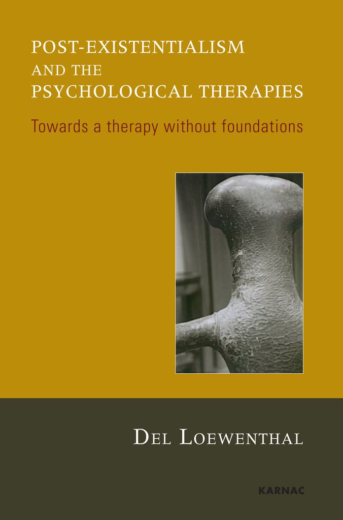 Post-existentialism and the Psychological Therapies