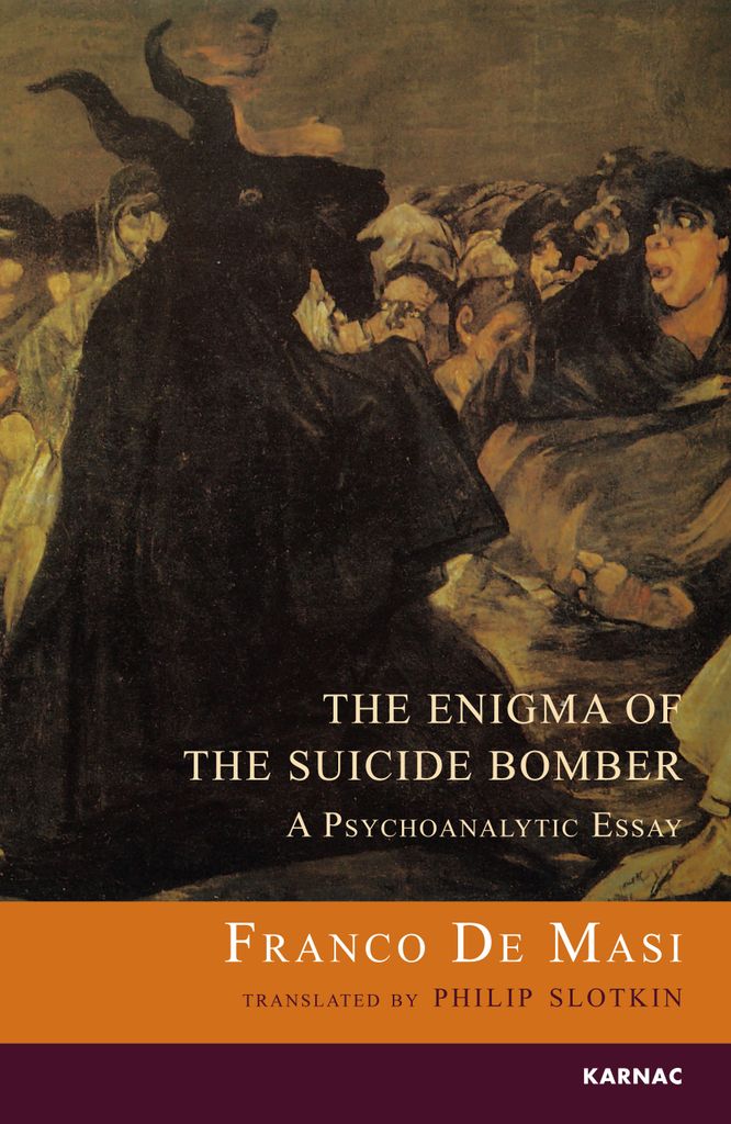 The Enigma of the Suicide Bomber