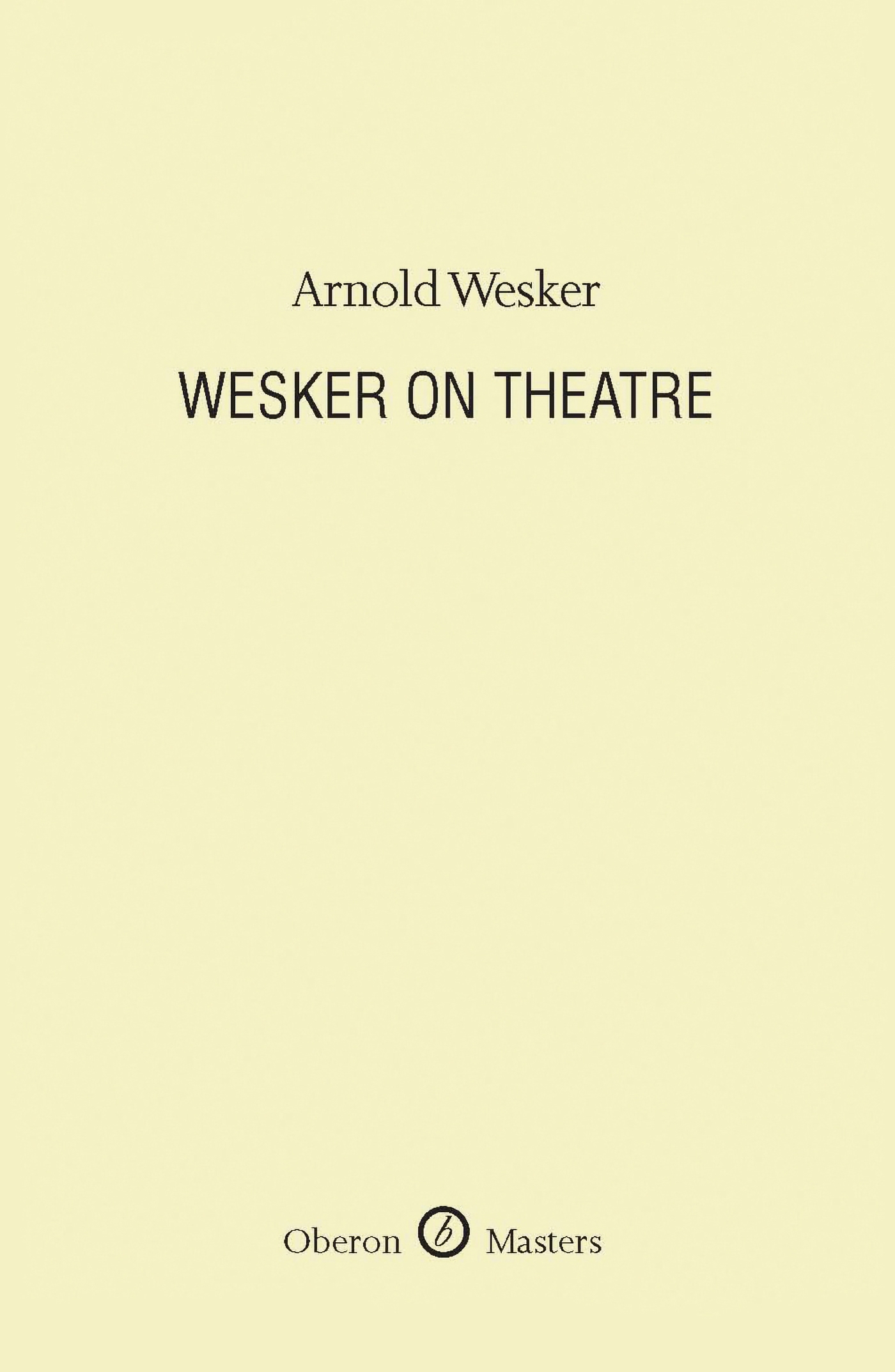 Cover image for Wesker on Theatre