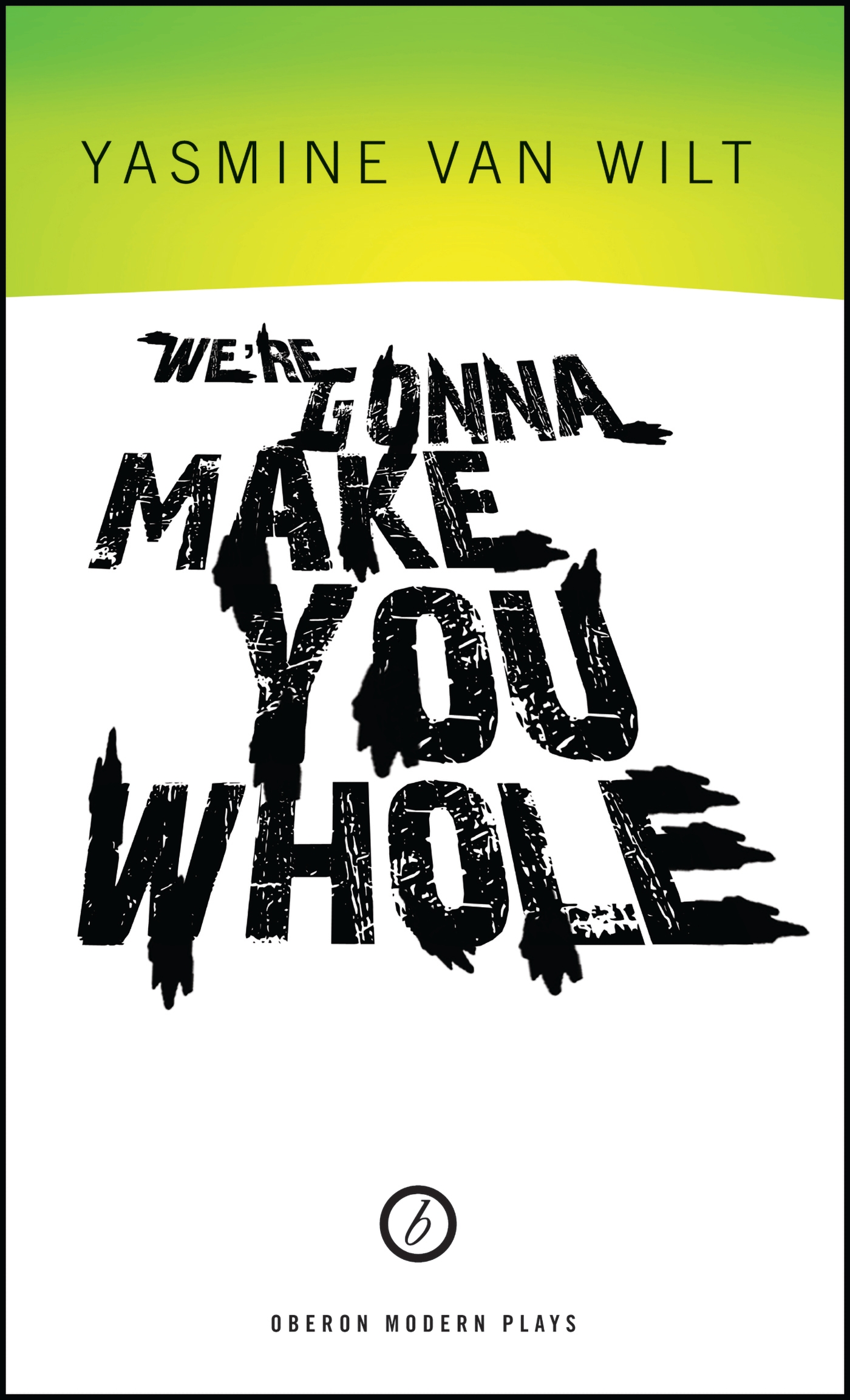 Cover image for We're Gonna Make You Whole