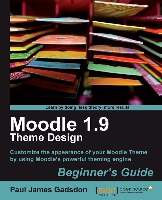 Moodle 1.9 Theme Design: Beginner's Guide