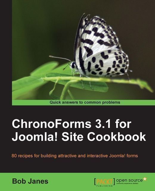 ChronoForms 3.1 for Joomla! site Cookbook