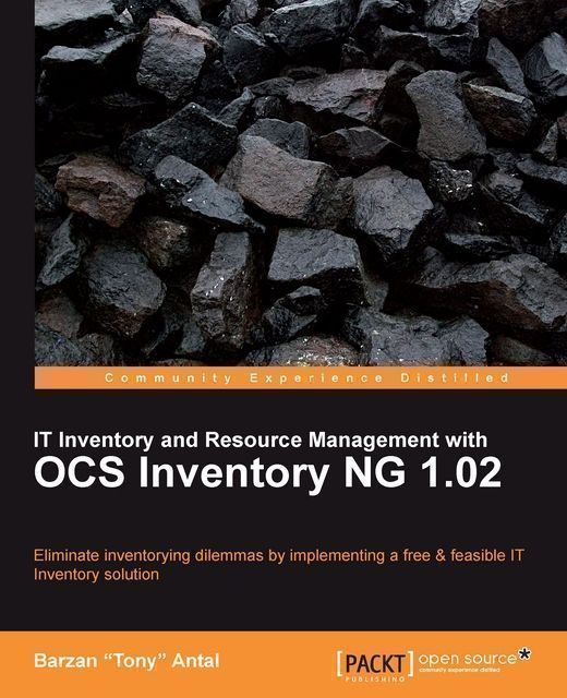 IT Inventory and Resource Management with OCS Inventory NG 1.02