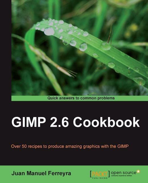 GIMP 2.6 Cookbook