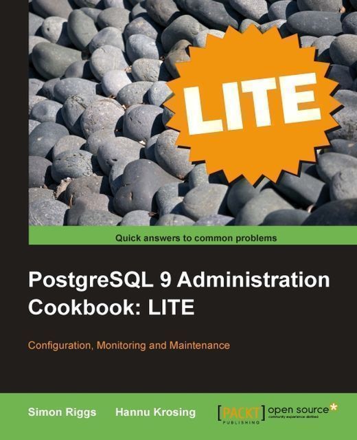 PostgreSQL 9 Administration Cookbook: LITE