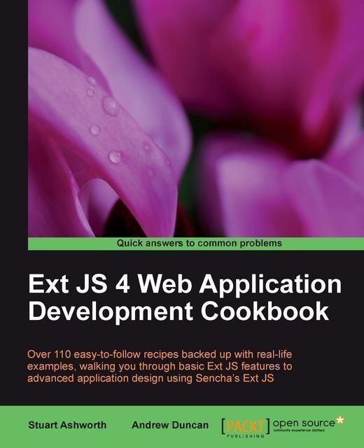 Ext JS 4 Web Application Development Cookbook