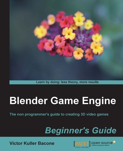 Blender Game Engine Beginner's Guide