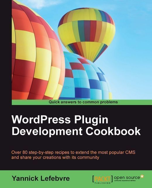 WordPress Plugin Development Cookbook