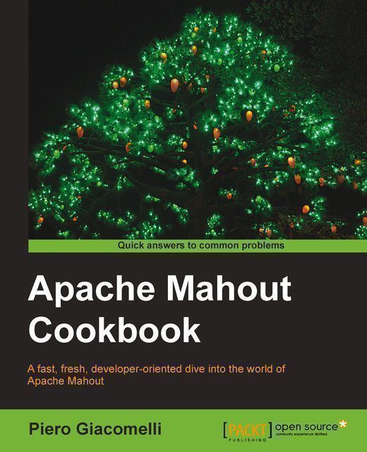 Apache Mahout Cookbook