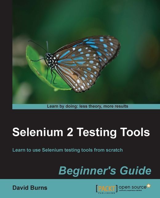 Selenium 2 Testing Tools Beginner's Guide