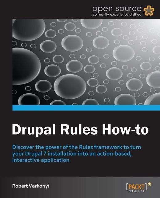 Drupal Rules How-To