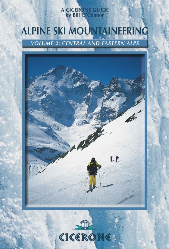 Alpine Ski Mountaineering Vol 2 - Central and Eastern Alps