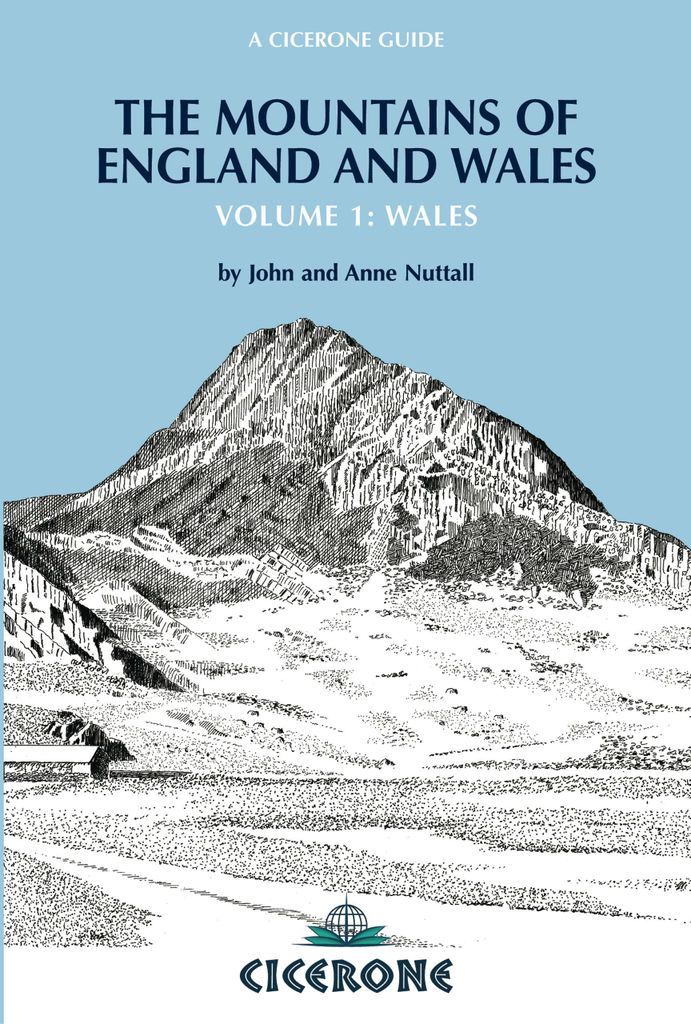 The Mountains of England and Wales: Vol 1 Wales