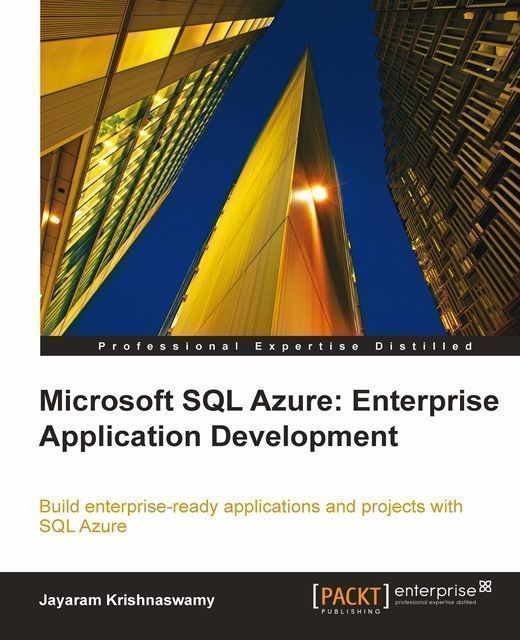 Microsoft SQL Azure: Enterprise Application Development