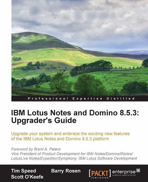 IBM Lotus Notes and Domino 8.5.3: Upgrader's Guide