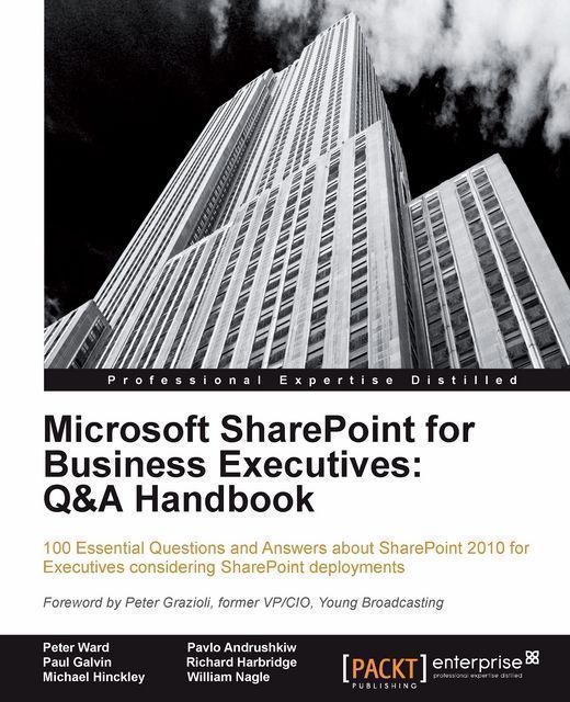 Microsoft SharePoint for Business Executives: Q&Amp;A Handbook