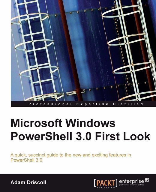 Microsoft Windows PowerShell 3.0 First Look