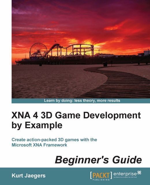 XNA 4 3D Game Development by Example Beginner's Guide