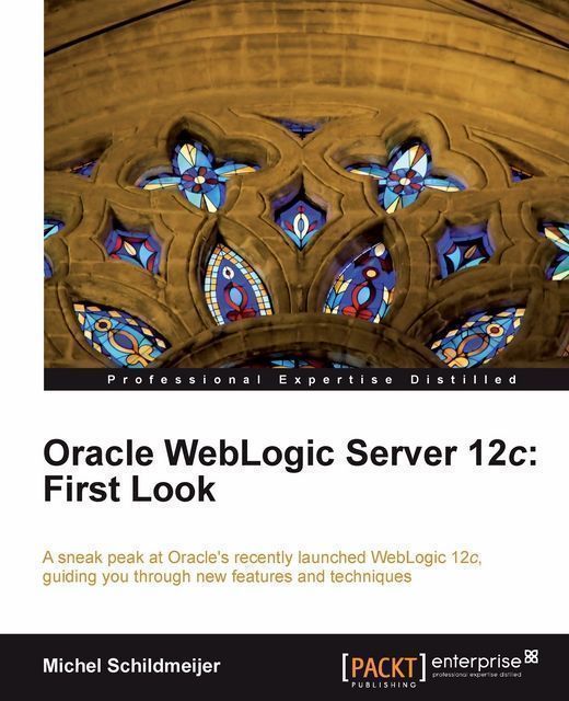 Oracle WebLogic Server 12c: First Look