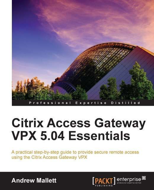 Citrix Access Gateway VPX 5.04 Essentials