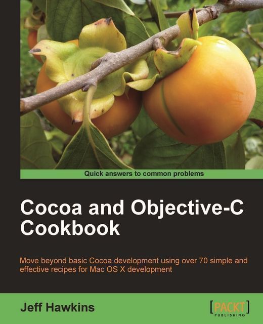 Cocoa and Objective-C Cookbook