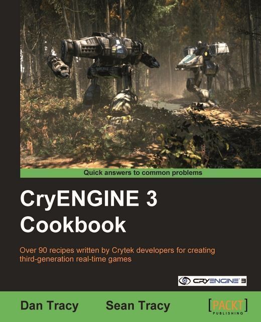 CryENGINE 3 Cookbook