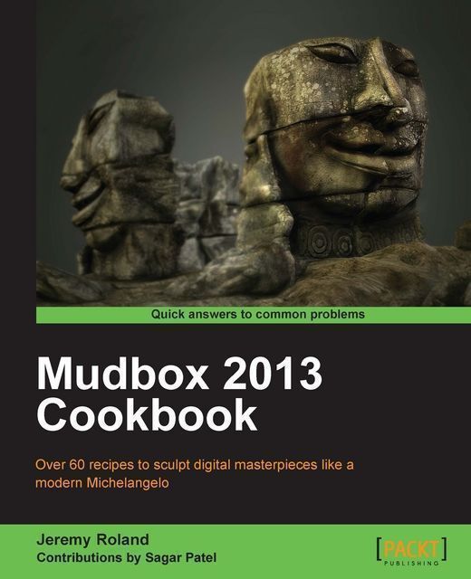 Mudbox 2013 Cookbook