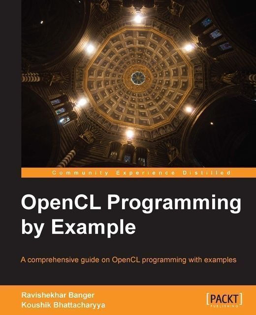 OpenCL Programming by Example