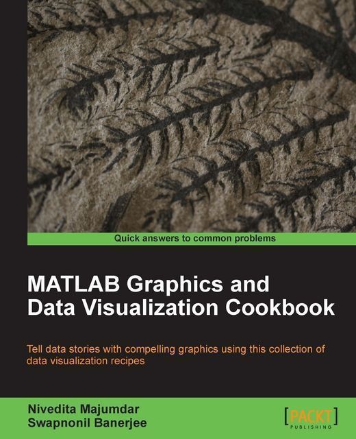 MATLAB Graphics and Data Visualization Cookbook