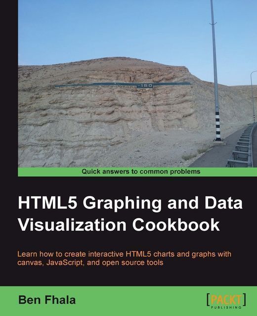 HTML5 Graphing and Data Visualization Cookbook