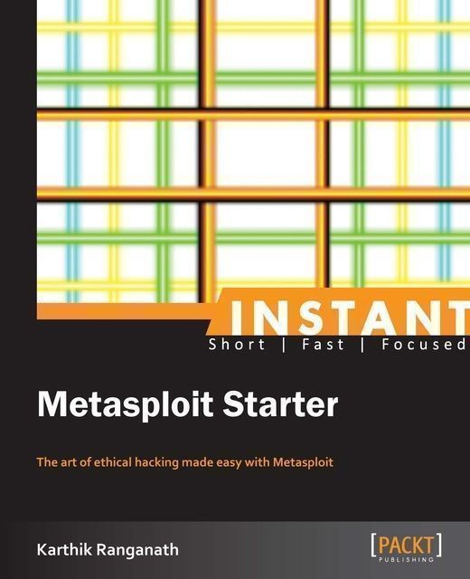 Instant Metasploit Starter